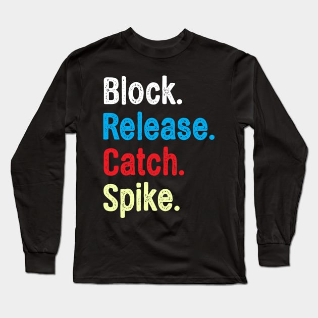 Block release catch spike Long Sleeve T-Shirt by NAYAZstore